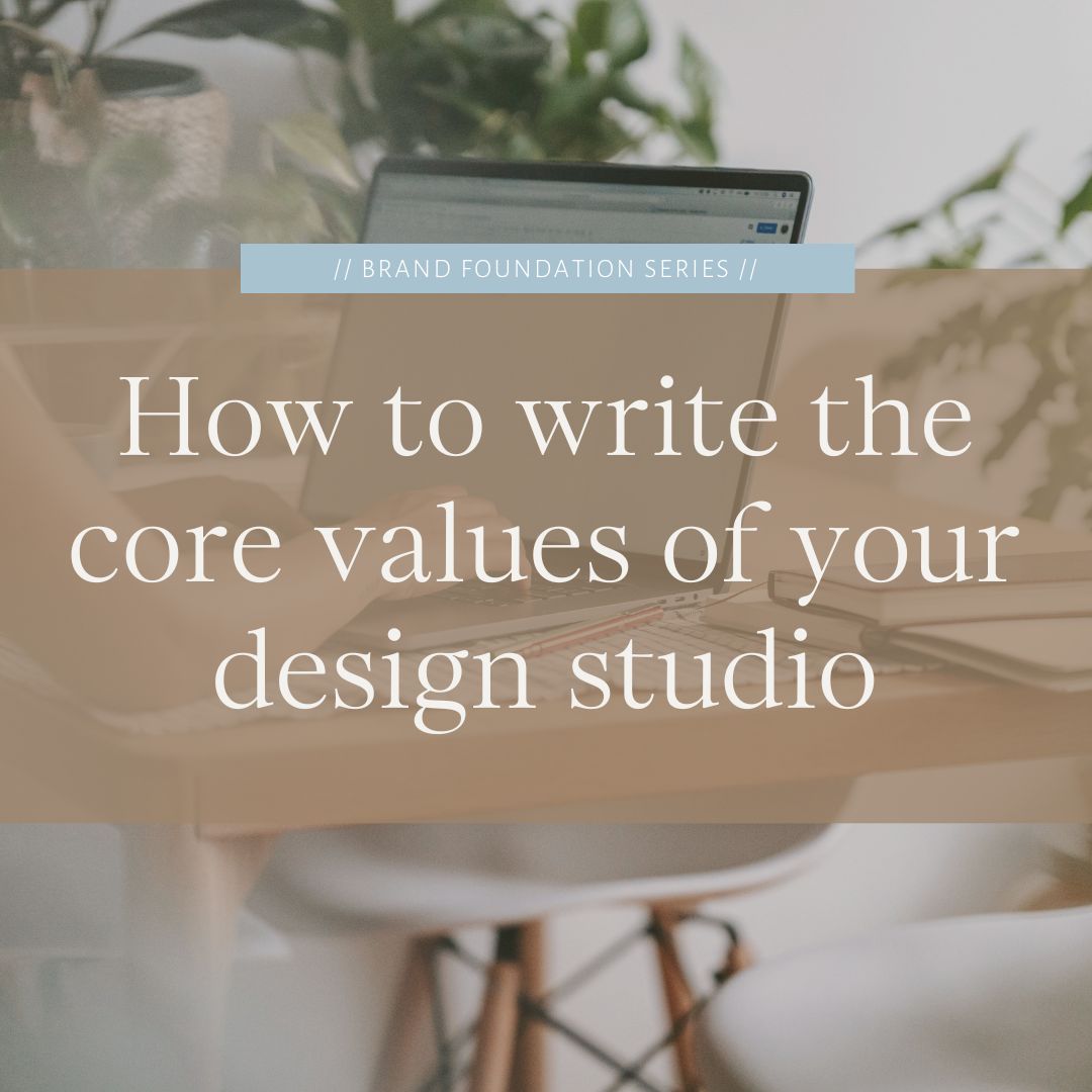 How to write the core values of your business by the Streamlined Creative by Stephanie Taale - Business Coach, Client Experience and Systems Strategist for designers