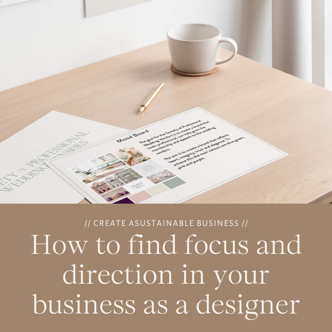 How to find focus and direction in your business as a designer by the Streamlined Creative by Stephanie Taale - Business Coach, Client Experience and Systems Strategist for designers