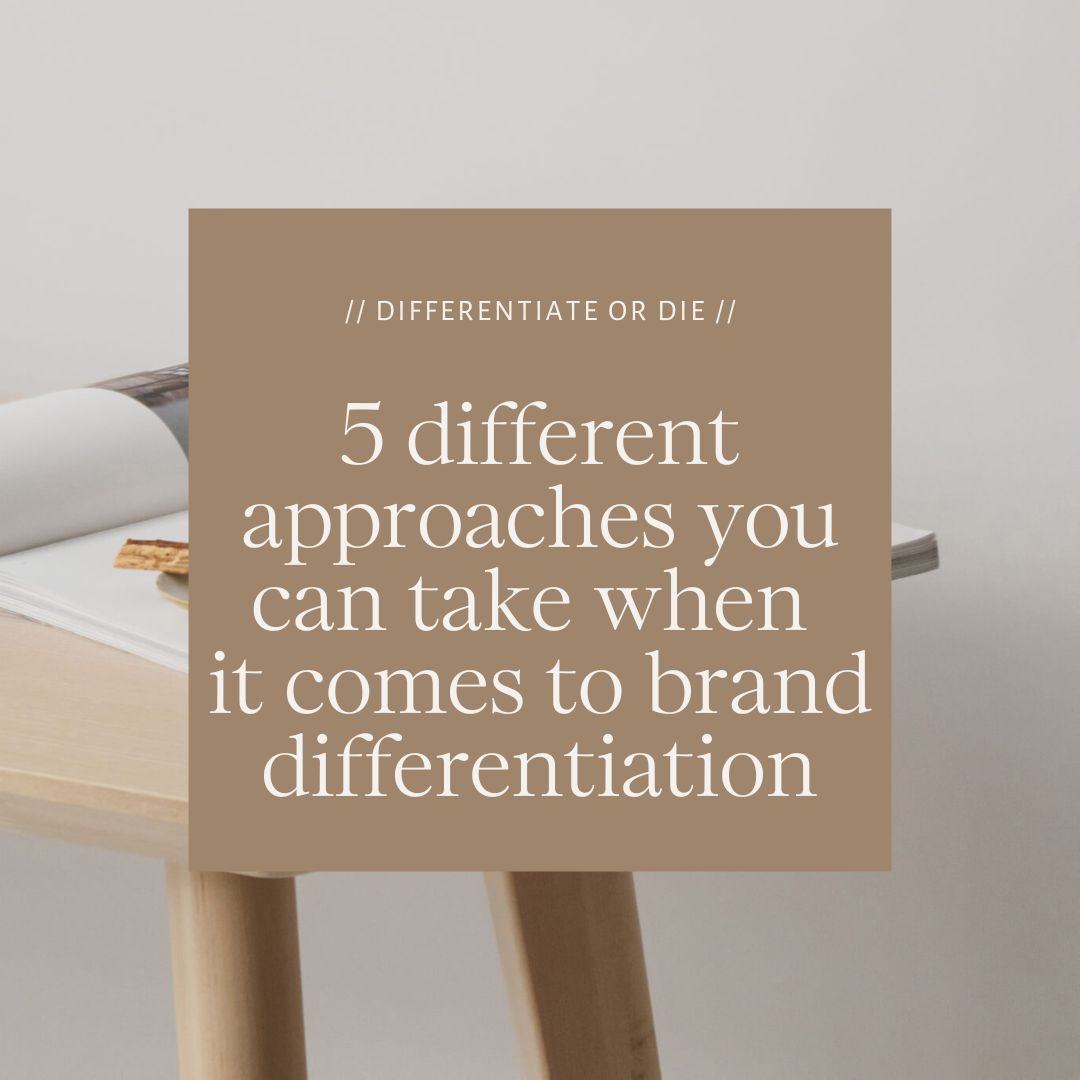 5 different approaches for brand differentiation by the Streamlined Creative by Stephanie Taale - Business Coach, Client Experience and Systems Strategist for designers