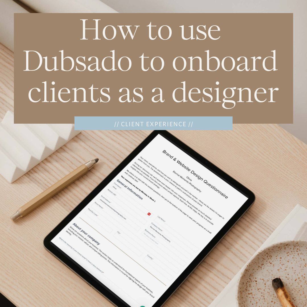 How to use Dubsado to onboard clients as a designer by the Streamlined Creative by Stephanie Taale - Business Coach, Client Experience and Systems Strategist for brand and website designers