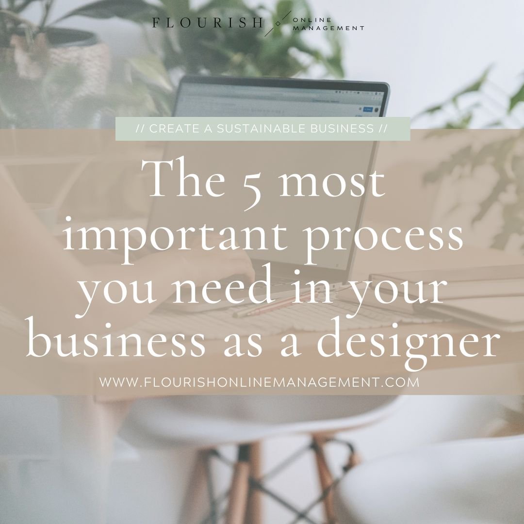 The 5 most important processes you need in your business as a designer by the Streamlined Creative by Stephanie Taale - Business Coach, Client Experience and Systems Strategist for brand and website designers